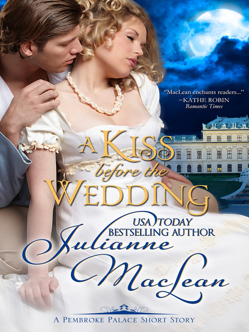 Title details for A Kiss Before the Wedding by Julianne MacLean - Available